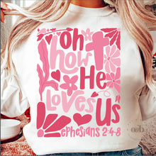 Load image into Gallery viewer, MTO / Oh How He Loved Us