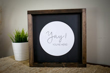 Load image into Gallery viewer, Laser | Yay! You're Here!