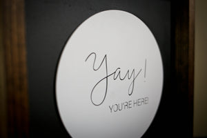 Laser | Yay! You're Here!