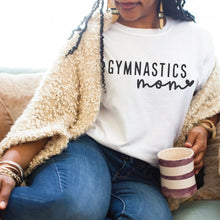Load image into Gallery viewer, MTO / Gymnastics Mom