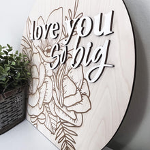 Load image into Gallery viewer, Love You So Big