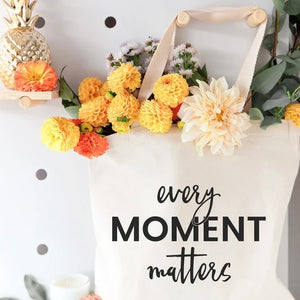 Every Moment Matters Tote Bag