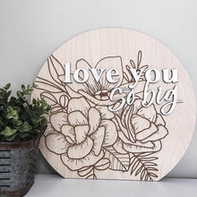 Load image into Gallery viewer, Love You So Big