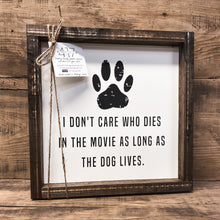 Load image into Gallery viewer, MTO / As long as the dog lives
