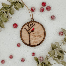 Load image into Gallery viewer, RTS / I am Always With You Ornament