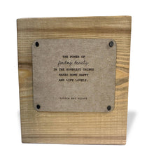 Load image into Gallery viewer, RTS / Finding Beauty Quote