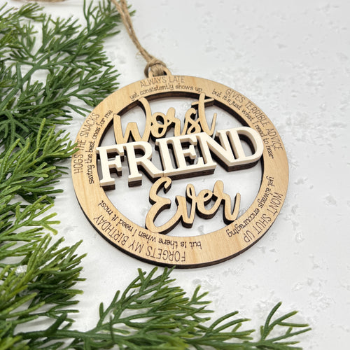 RTS / Worst Friend Ever Ornament