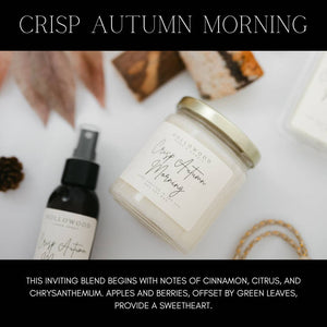 RTS / CRISP AUTUMN MORNINGS, 8oz