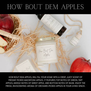 RTS / HOW BOUT DEM APPLES, 8oz
