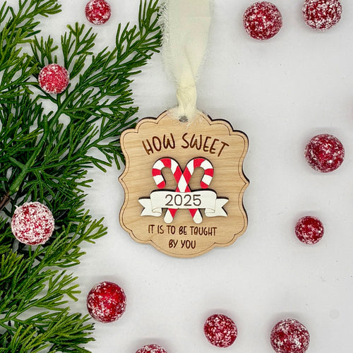 RTS / How Sweet it is to be Taught by You Ornament