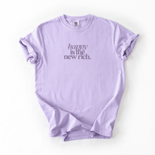 Load image into Gallery viewer, MTO / Happy Is the New Rich, Weekly Feature