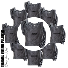 Load image into Gallery viewer, CUSTOM | Thermal Vintage Pullover, oat collective