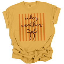 Load image into Gallery viewer, RTS / Cider Weather, comfort colors