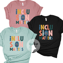 Load image into Gallery viewer, MTO / Inclusion Matters