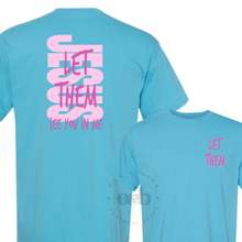 Load image into Gallery viewer, RTS / Let Them See You in Me, tee