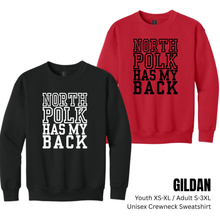 Load image into Gallery viewer, MTO / North Polk Has my Back, crewneck