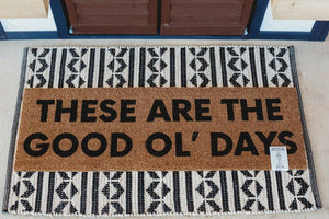 RTS / XL Doormat | These are the good ol' days