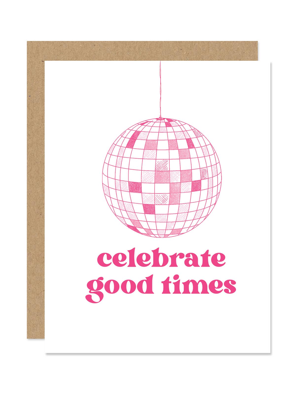 Disco Ball Celebrate Good Times Card
