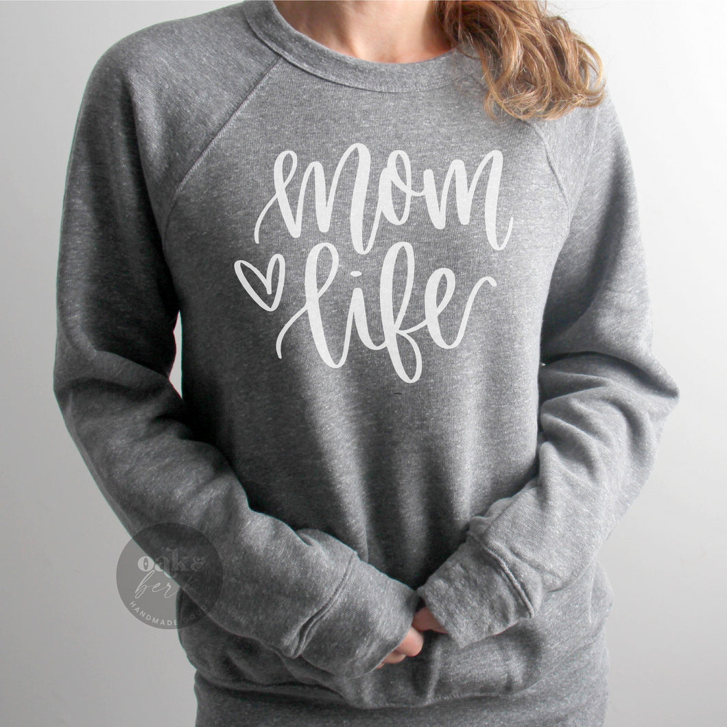 Mom Life Sweatshirt