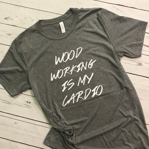 Woodworking is my Cardio