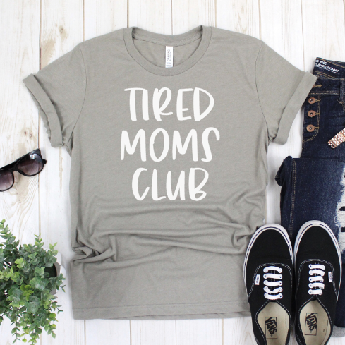 RTS / Tired Moms Club