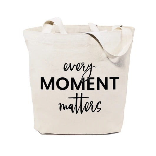 Every Moment Matters Tote Bag