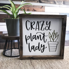 Load image into Gallery viewer, Crazy Plant Lady