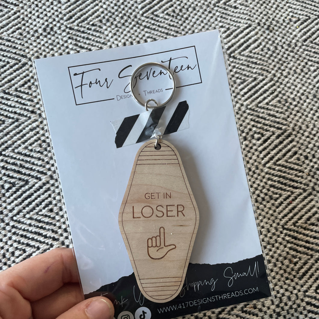 RTS / Wood Vintage Keychain - Get In Loser