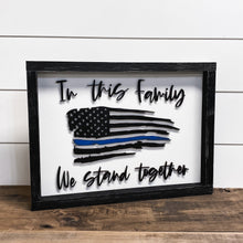 Load image into Gallery viewer, In This Family | We Stand Together