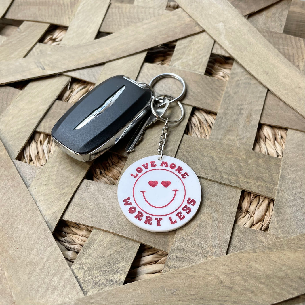 MTO / Love More, Worry Less Keychain